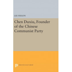 Chen Duxiu, Founder of the Chinese Communist Party