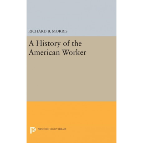 A History of the American Worker