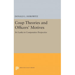 Coup Theories and Officers' Motives: Sri Lanka in Comparative Perspective