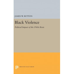 Black Violence: Political Impact of the 1960s Riots