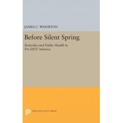 Before Silent Spring: Pesticides and Public Health in Pre-DDT America