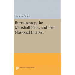 Bureaucracy, the Marshall Plan, and the National Interest