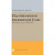 Discrimination in International Trade, The Policy Issues: 1945-1965