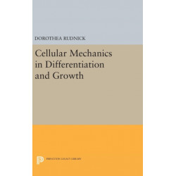 Cellular Mechanics in Differentiation and Growth