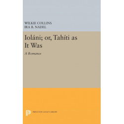 Iolani- or, Tahiti as It Was: A Romance