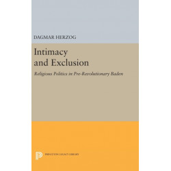 Intimacy and Exclusion: Religious Politics in Pre-Revolutionary Baden