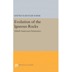 Evolution of the Igneous Rocks: Fiftieth Anniversary Perspectives