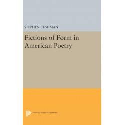 Fictions of Form in American Poetry
