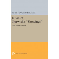 Julian of Norwich's Showings: From Vision to Book
