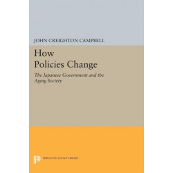 How Policies Change: The Japanese Government and the Aging Society