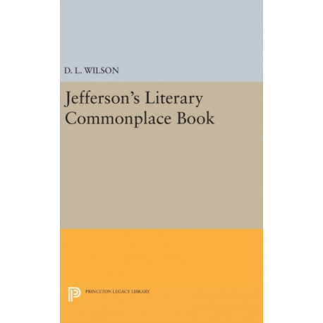 Jefferson's Literary Commonplace Book