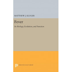 Fever: Its Biology, Evolution, and Function