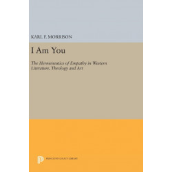 I Am You: The Hermeneutics of Empathy in Western Literature, Theology and Art