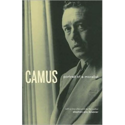 Camus: Portrait of a Moralist