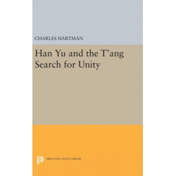 Han Yu and the T'ang Search for Unity