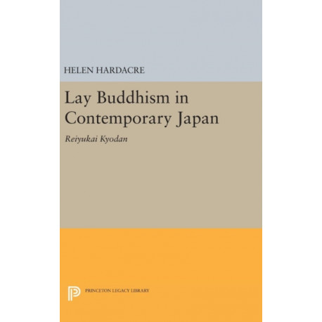Lay Buddhism in Contemporary Japan: Reiyukai Kyodan