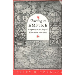Charting an Empire: Geography at the English Universities 1580-1620