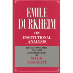Emile Durkheim on Institutional Analysis