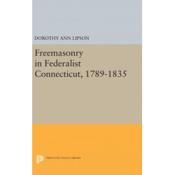 Freemasonry in Federalist Connecticut, 1789-1835