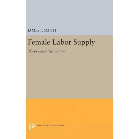 Female Labor Supply: Theory and Estimation