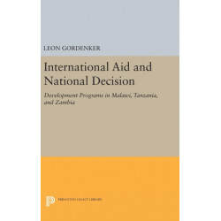 International Aid and National Decision: Development Programs in Malawi, Tanzania, and Zambia