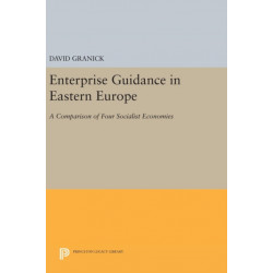 Enterprise Guidance in Eastern Europe: A Comparison of Four Socialist Economies