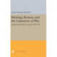 Ideology, Reason, and the Limitation of War: Religious and Secular Concepts, 1200-1740