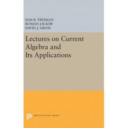 Lectures on Current Algebra and Its Applications