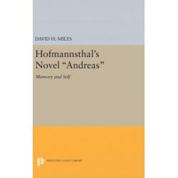 Hofmannsthal's Novel Andreas: Memory and Self
