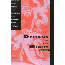 Demons of the Night: Tales of the Fantastic, Madness, and the Supernatural from Nineteenth-Century France