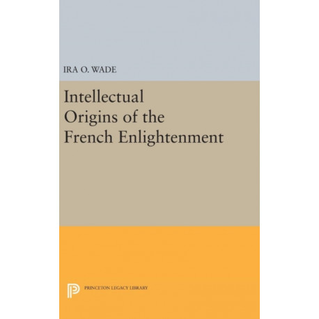 Intellectual Origins of the French Enlightenment