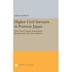 Higher Civil Servants in Postwar Japan: Their Social Origins, Educational Backgrounds, and Career Patterns