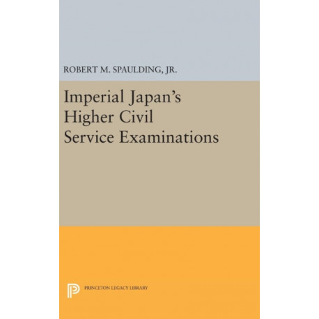 Imperial Japan's Higher Civil Service Examinations