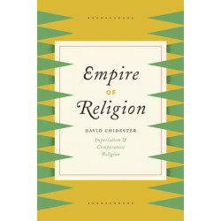 Empire of Religion: Imperialism and Comparative Religion