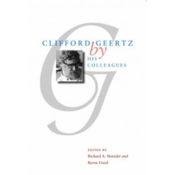 Clifford Geertz by His Colleagues