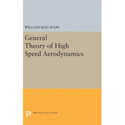 General Theory of High Speed Aerodynamics