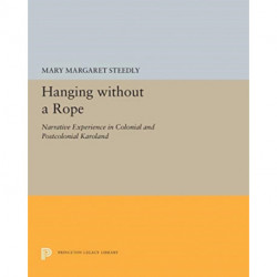 Hanging without a Rope: Narrative Experience in Colonial and Postcolonial Karoland