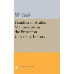 Handlist of Arabic Manuscripts (New Series) in the Princeton University Library