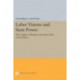Labor Visions and State Power: The Origins of Business Unionism in the United States