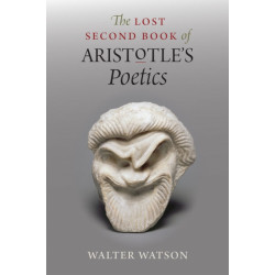 The Lost Second Book of Aristotle's "Poetics"