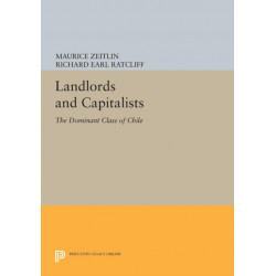 Landlords and Capitalists: The Dominant Class of Chile
