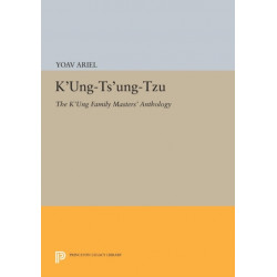 K'ung-ts'ung-tzu: The K'ung Family Masters' Anthology