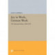 Joy in Work, German Work: The National Debate, 1800-1945