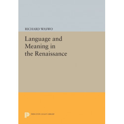 Language and Meaning in the Renaissance