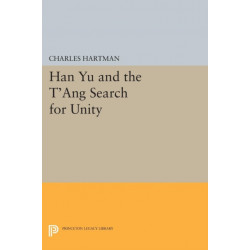 Han Yu and the T'ang Search for Unity