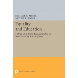 Equality and Education: Federal Civil Rights Enforcement in the New York City School System