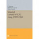 Selected Letters of C.G. Jung, 1909-1961
