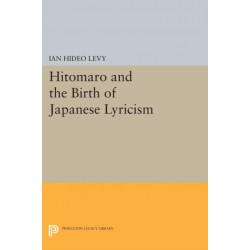 Hitomaro and the Birth of Japanese Lyricism