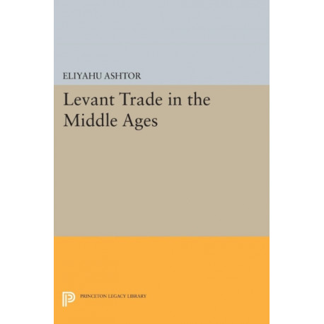 Levant Trade in the Middle Ages