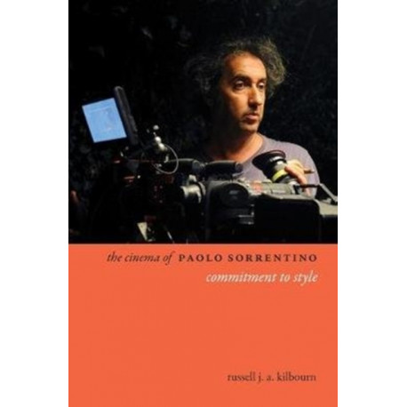 The Cinema of Paolo Sorrentino: Commitment to Style